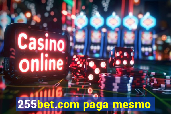 255bet.com paga mesmo